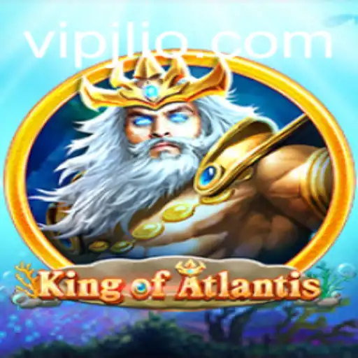 King of Atlantis: Dive into the Adventure with VIPJL